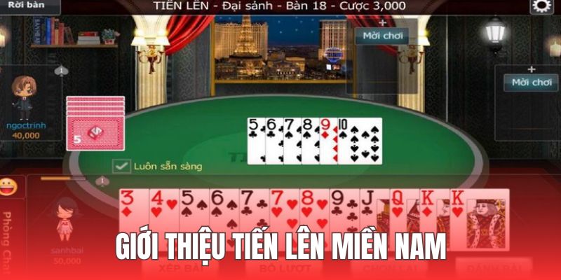 Tiến lên miền nam là tựa game bài đặc sắc và thú vị